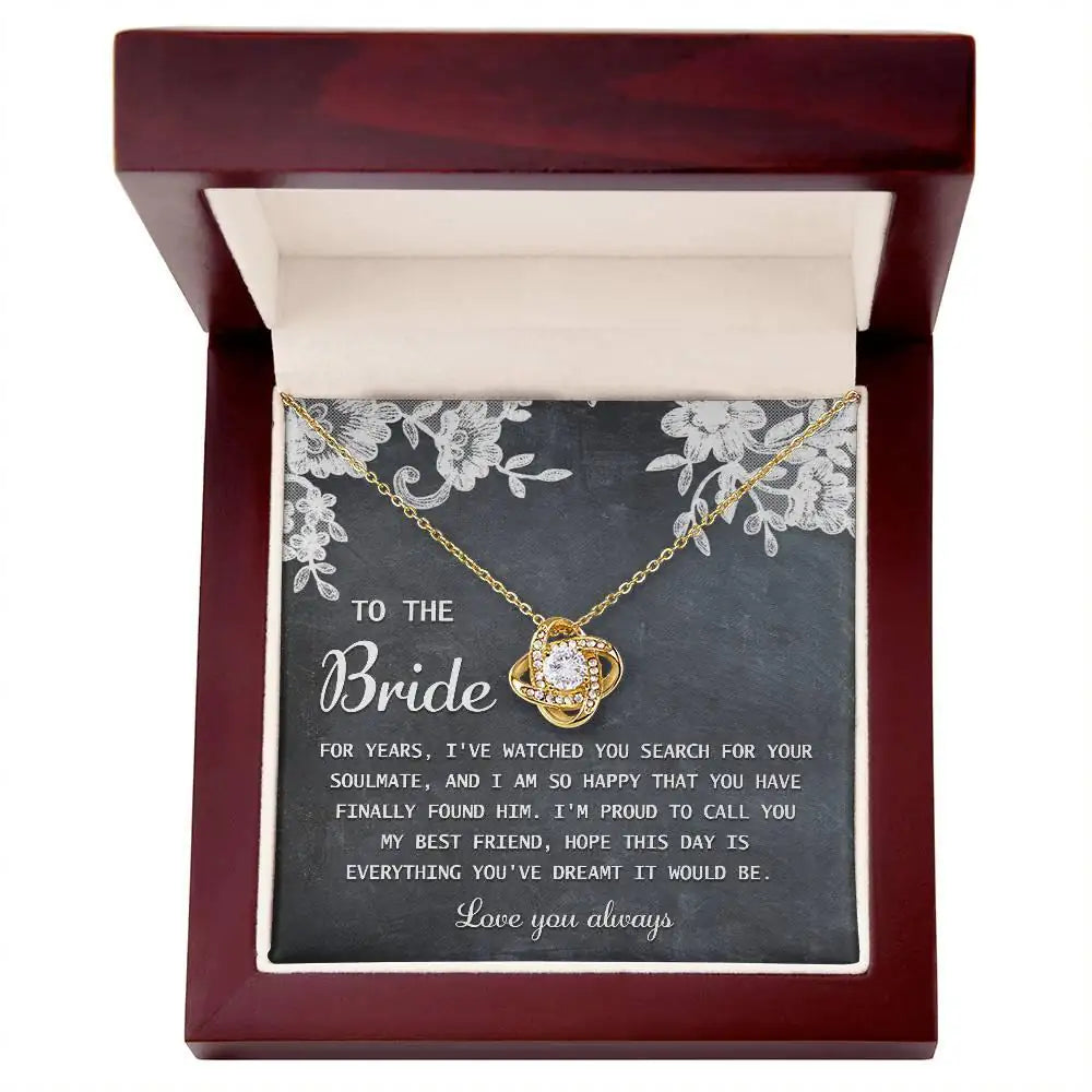 To The Bride - My Best Friend - Love Knot Necklace LN, WED0000006LN - Sweet Yasmin 21