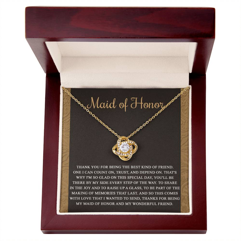 Maid of Honor - The Best Kind of Friend - Love Knot Necklace LN, WED0000018LN