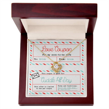 My Soon To Be Wife - Love Coupon Cuddle All Day - Love Knot Necklace LN, WED0000022LN