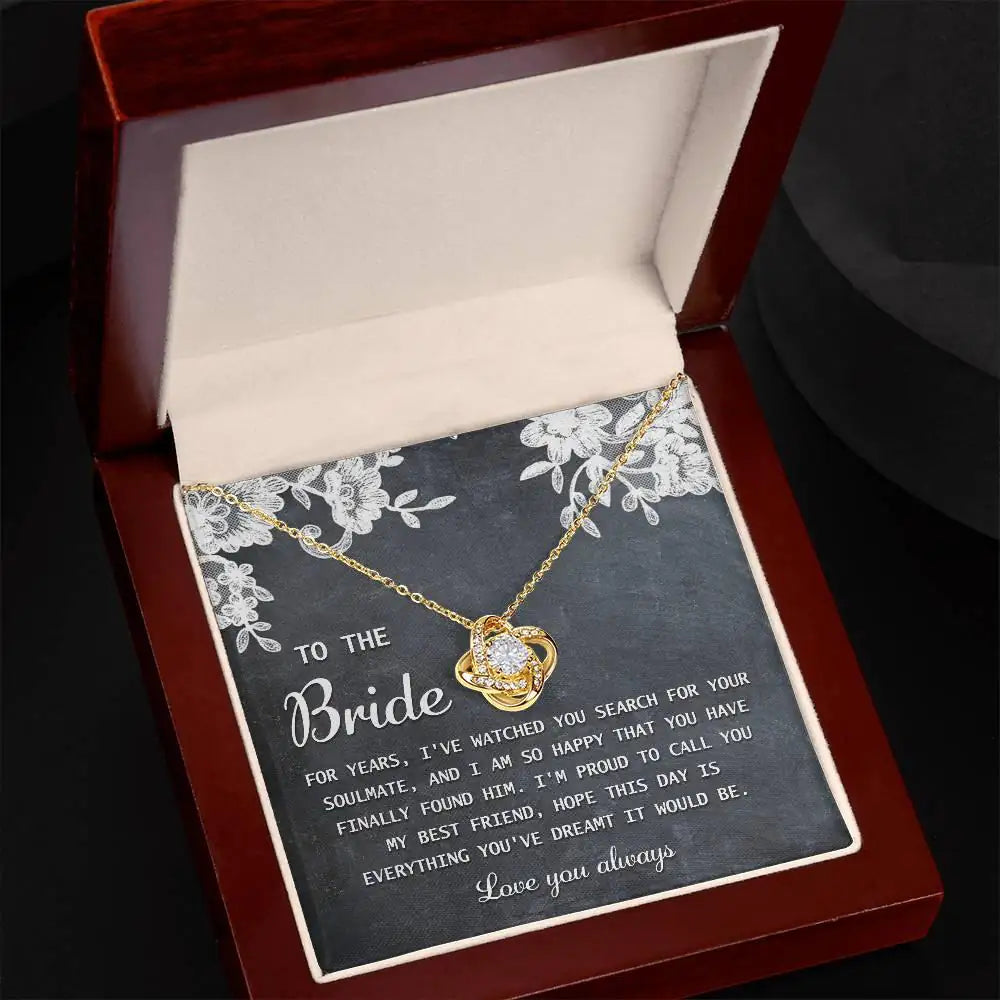 To The Bride - My Best Friend - Love Knot Necklace LN, WED0000006LN - Sweet Yasmin 21