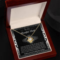 To My Beautiful Bride - My True Love - Love Knot Necklace LN, WED0000007LN - Sweet Yasmin 21