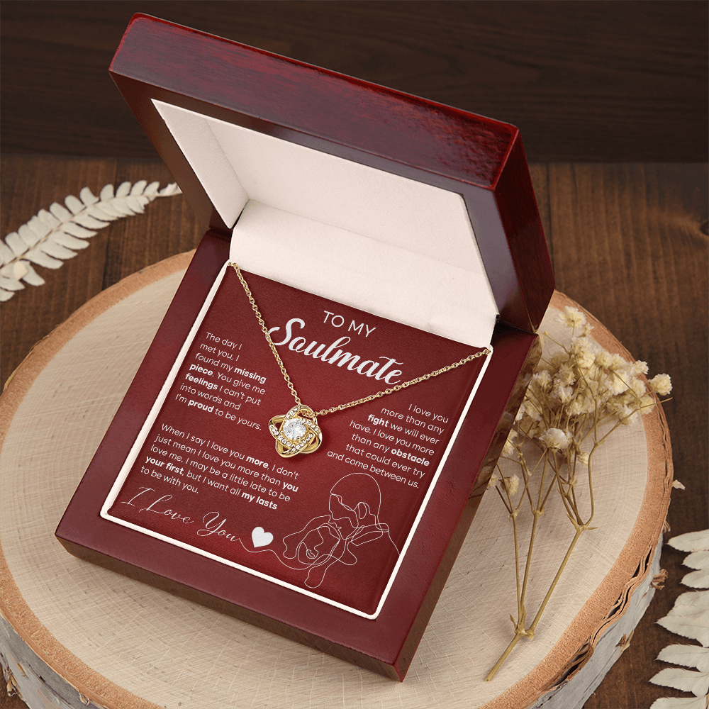 My Soulmate - Found My Missing Piece - Love You More - Proud To Be Yours - Want All My Lasts To Be With You - I Love You - Love Knot Necklace LN, SMT0000112LN