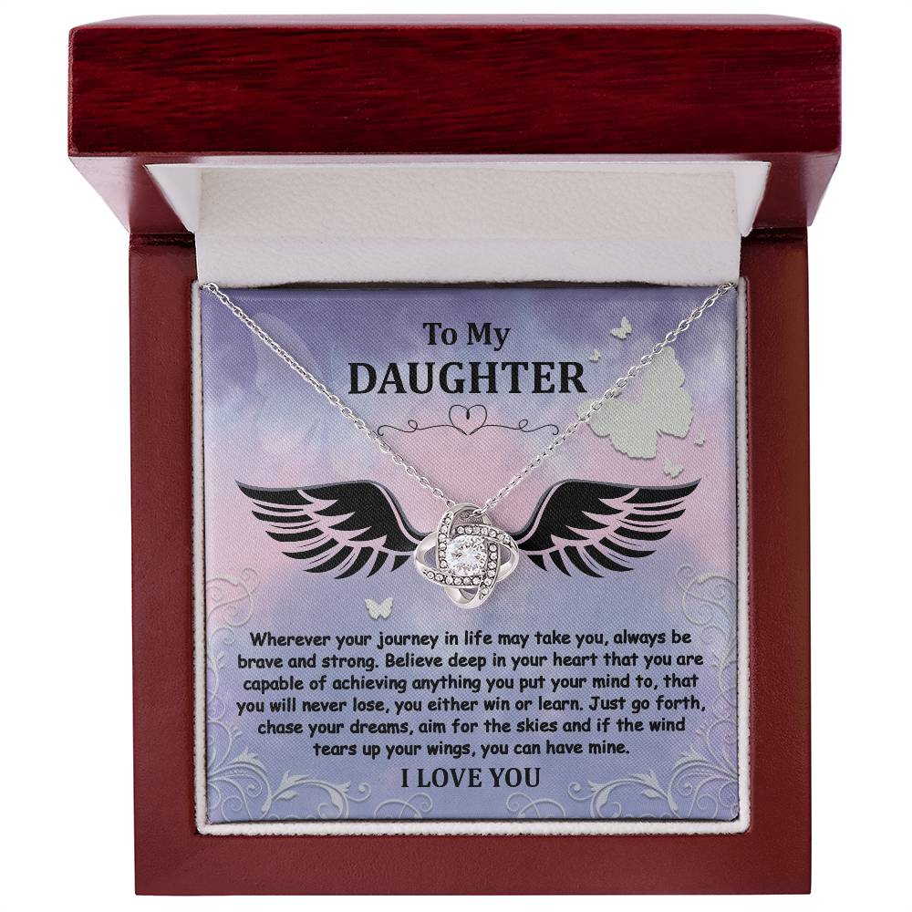 To My Daughter - Brave And Strong - Angel Wings - Love Knot LN, DAU0000015LN