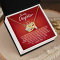 My Daughter - How Proud I Am Of All You've Done & Become - You're A Gift To All - You Have A Special Place In This World - I Love You - Interlocking Hearts Necklace IH, DAU0000001IH - Sweet Yasmin 21
