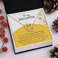 My Daughter - Moment I Looked Into Your Beautiful Eyes - A Bond That Could Never Be Broken - Always Keep Me In Your Heart - Love You Always & Forever - Interlocking Hearts Necklace IH, DAU0000003IH - Sweet Yasmin 21
