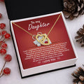 My Daughter - How Proud I Am Of All You've Done & Become - You're A Gift To All - You Have A Special Place In This World - I Love You - Interlocking Hearts Necklace IH, DAU0000001IH - Sweet Yasmin 21