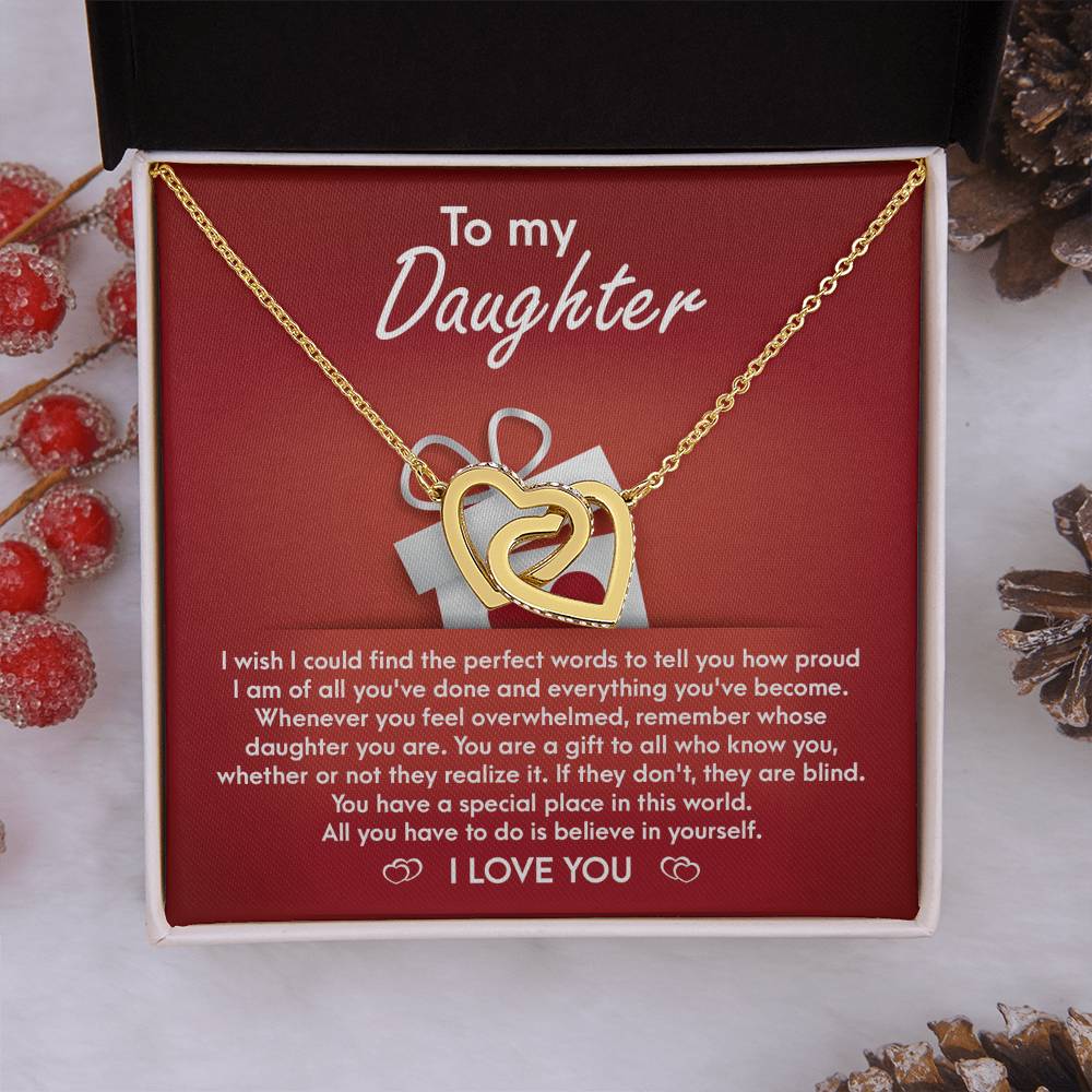 My Daughter - How Proud I Am Of All You've Done & Become - You're A Gift To All - You Have A Special Place In This World - I Love You - Interlocking Hearts Necklace IH, DAU0000001IH - Sweet Yasmin 21