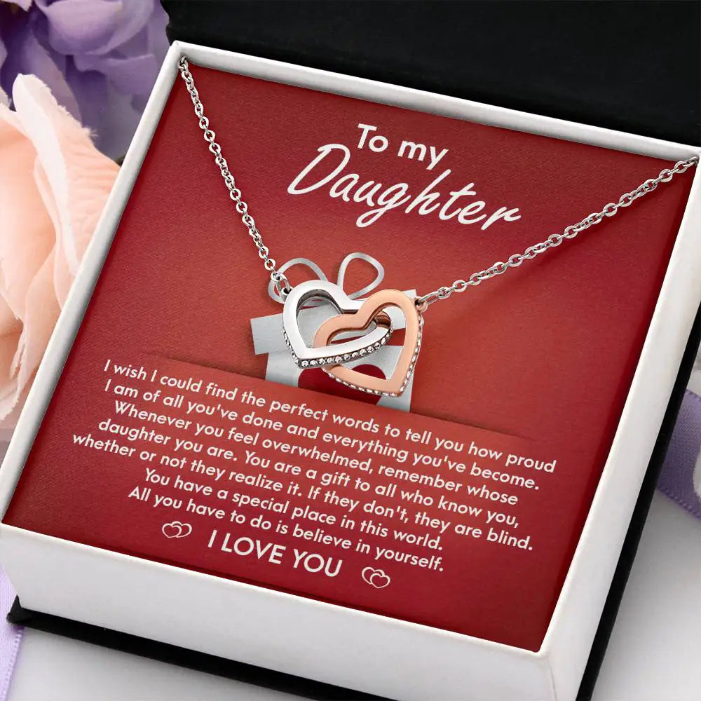My Daughter - How Proud I Am Of All You've Done & Become - You're A Gift To All - You Have A Special Place In This World - I Love You - Interlocking Hearts Necklace IH, DAU0000001IH - Sweet Yasmin 21