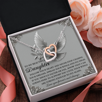 My Beautiful Daughter - Follow Your Heart & Never Stop Chasing Your Dreams - Spread Your Wings & Fly High - Always Here To Support You - Love You Forever & Always - Interlocking Hearts Necklace IH, DAU0000158IH