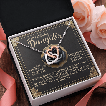 My Precious Daughter - You Are My Greatest Blessing & I Thank The Universe Every Day For Giving Me The Chance To Love You - Interlocking Hearts Necklace IH, DAU0000165IH