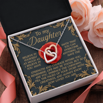My Daughter - Bellieve In Yourself As Much As I Believe In You - Faith That You Can Overcome Anything - Always Know How Loved You Are - Interlocking Hearts Necklace IH, DAU0000132IH