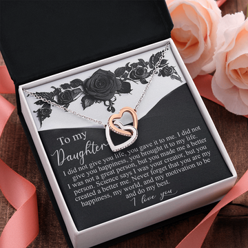 My Daughter - You Are My Happiness, My World & My Motivation To Be & Do My Best - I Love You - Interlocking Hearts Necklace IH, DAU0000160IH