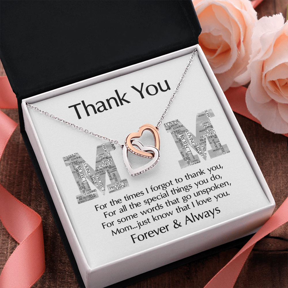 Mom - For All The Times I Forgot To Thank You - For All The Special Things You Do - For The Words That Go Unspoken - I Love You Forever & Always - Interlocking Hearts Necklace IH, MOM0000058IH