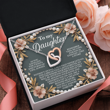 My Daughter - My Love For You Is Endless - A Story Without An End, A Hug That Lasts Forever - A Precious Gift, A Treasure Beyond Measure, My Love For You Will Endure Forever - Interlocking Hearts Necklace IH, DAU0000133IH