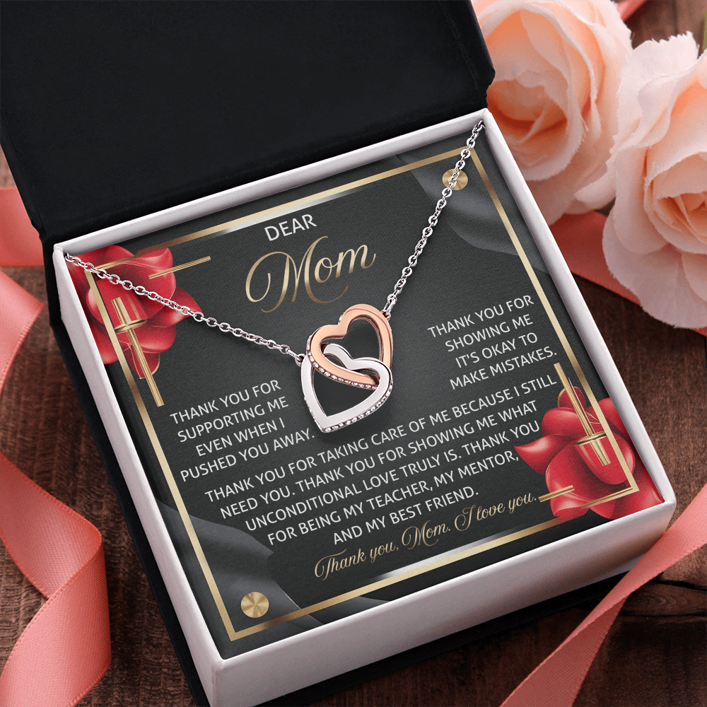 Mom - Thank You For Supporting Me - Showing Me It's Okay To Make Mistakes - Taking Care Of Me Because I Still Need You & Unconditional Love - I Love You - Interlocking Hearts Necklace IH, MOM0000028IH