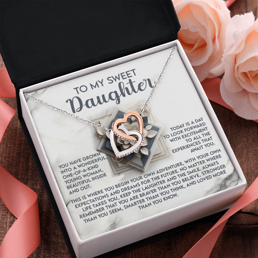 My Sweet Daughter - Grown Into A Wonderful One-Of-A-Kind Young Woman - Beautiful Inside & Out - Begin Your Own Adventure - Your Own Expectations & Dreams For The Future - Interlocking Hearts Necklace IH, DAU0000116IH