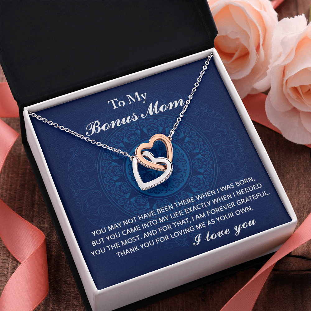 My Bonus Mom - You May Not Have Been There When I Was Born - But You Came Into My Life Exactly When I Needed You The Most - Forever Grateful - Thank You For Loving Me As Your Own - I Love You - Interlocking Hearts Necklace IH, BOM000006IH