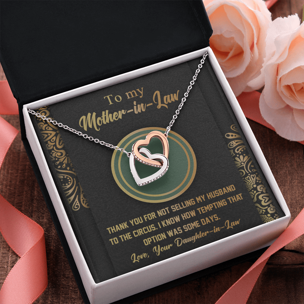 Mother-In-Law - Thank You For Not Selling My Husband To The Circus - I Know How Tempting That Option Was Some Days - Love, Your Daughter-In-Law - Interlocking Hearts Necklace IH, MIL000007IH