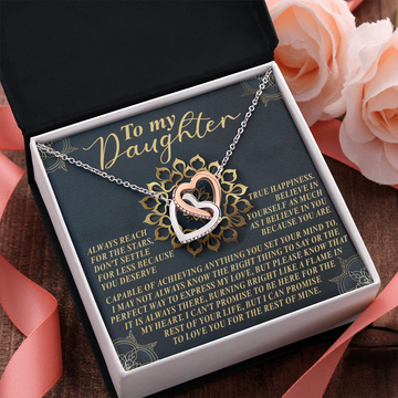 My Daughter - Always Reach For The Stars, Don't Settle For Less, You Deserve True Happiness - Believe In Yourself As Much As I Do - Capable Of Achieviing Anything You Set Your Mind To - Promise To Love You - Interlocking Hearts Necklace IH, DAU0000179IH