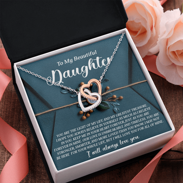 My Beautiful Daughter - Light Of My Life & My Greatest Treasure - Keep Me In Your Heart Forever - Our Love Is Unbreakable And Timeless - I Will Always Love You - Interlocking Hearts Necklace IH, DAU0000107IH