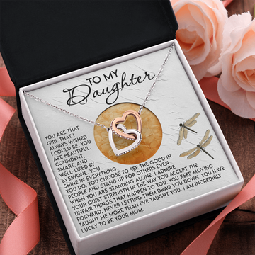 My Daughter - Girl I Always Wished I Could Be - Beautiful, Confident, Smart - Shine In Everything You Do - See The Good In People, Admire You Quiet Strength - Lucky To Be Your Mom - Interlocking Hearts Necklace IH, DAU0000143IH