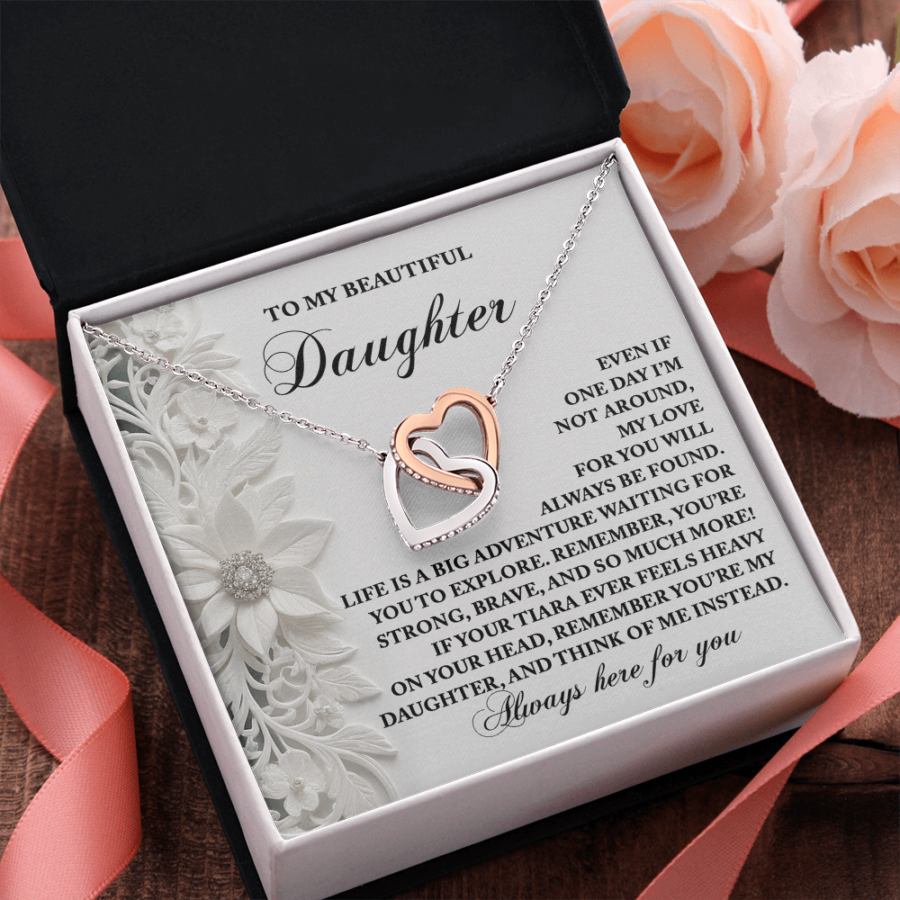 My Beautiful Daughter - My Love For You Will Always Be Found - Life Is A Big Adventure - Remember You Are My Daughter - Always Here For You - Interlocking Hearts Necklace IH, DAU0000102IH