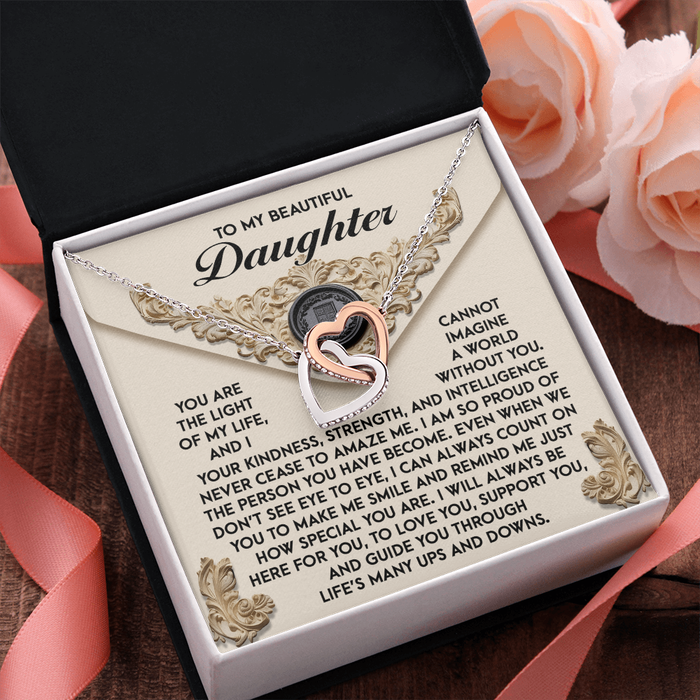 My Beautiful Daughter - Light Of My Life - Your Kindness, Strength & Intelligence Never Ceases To Amaze Me - Proud Of The Person You Have Become - Always Count On You - Interlocking Hearts Necklace IH, DAU0000078IH