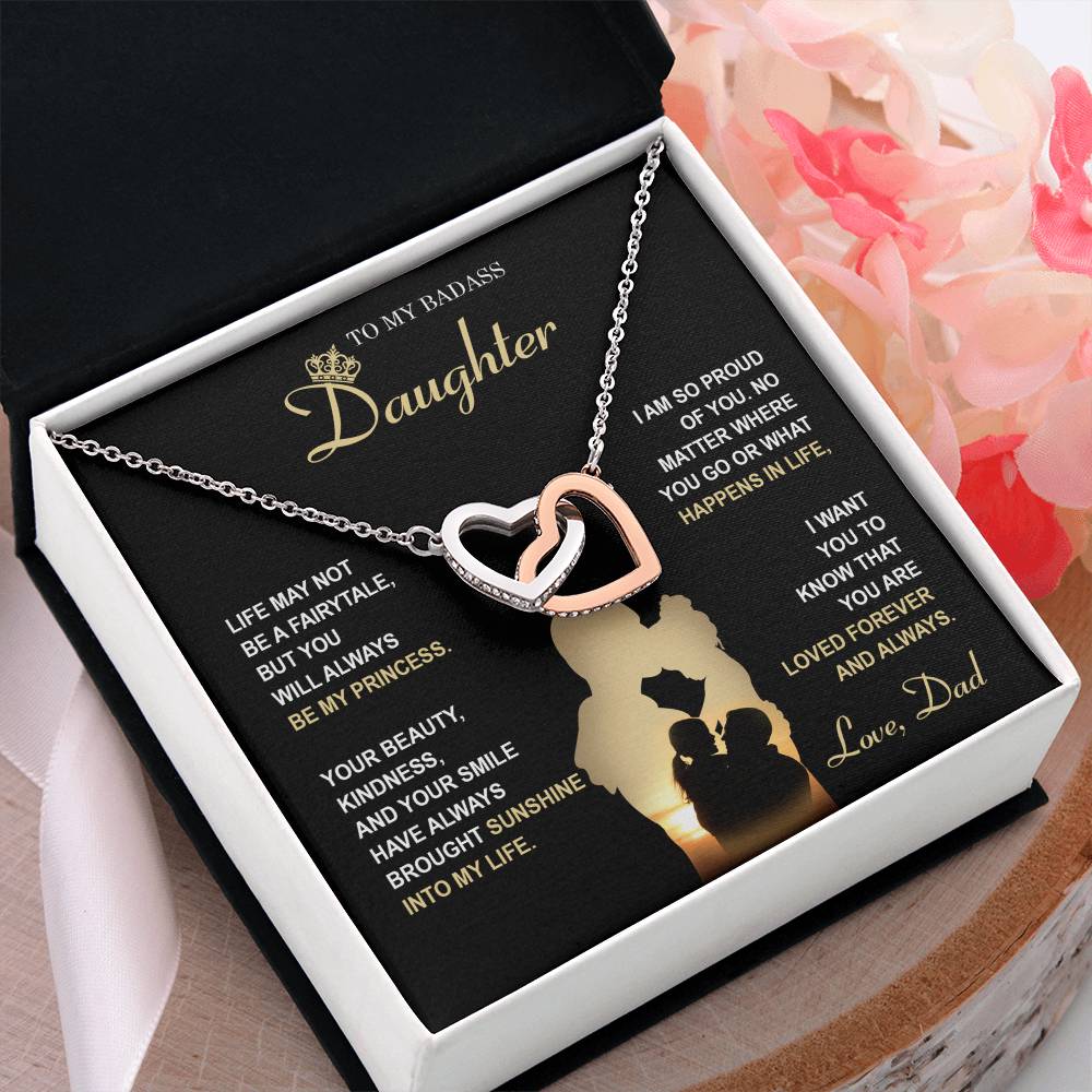 My Badass Daughter - Life May Not Be A Fairytale, But You Will Always Be My Princess - So Proud Of You, Always Brought Sunshine Into My Life - Loved Forever & Always - Interlocking Hearts Necklace IH, DAU0000010IH - Sweet Yasmin 21