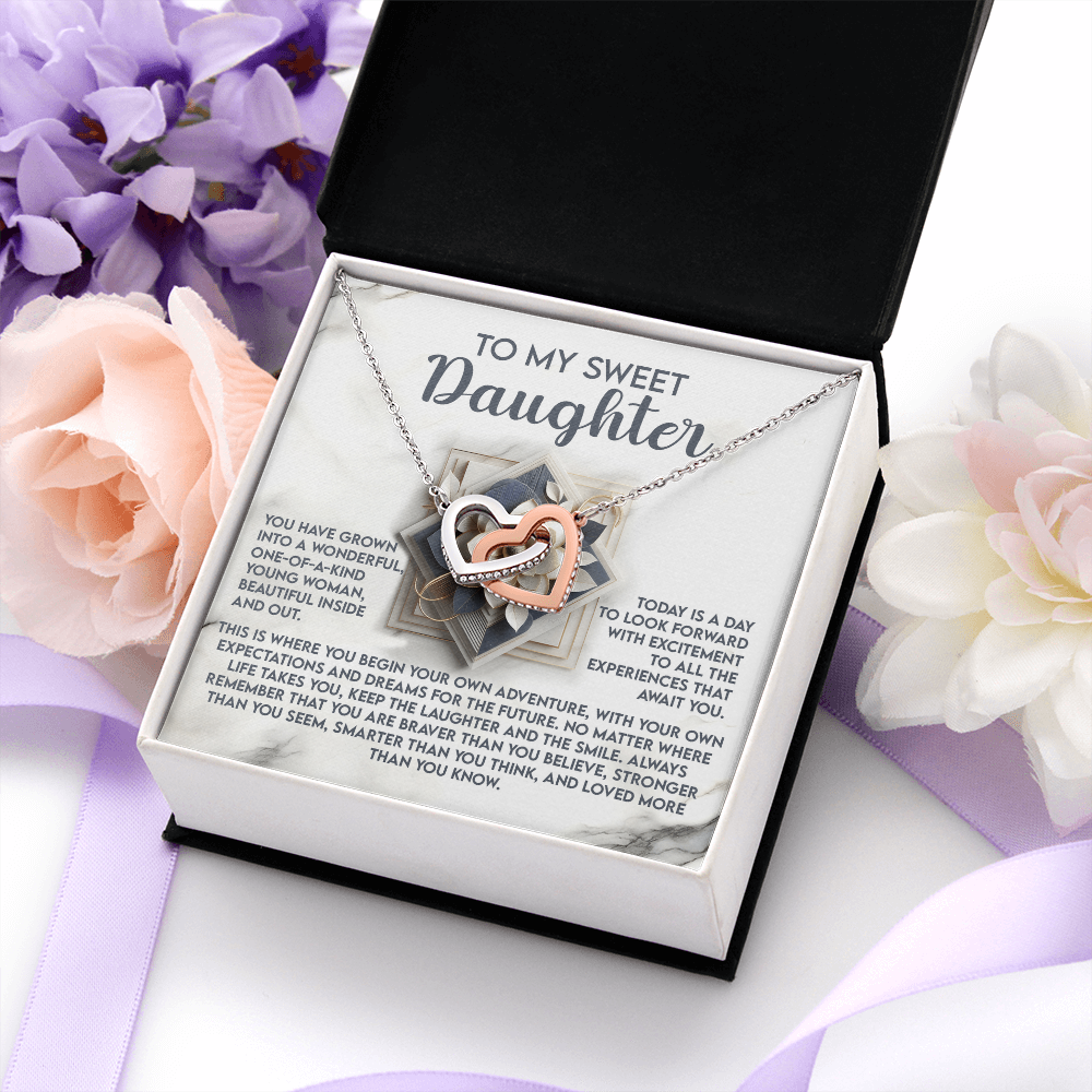 My Sweet Daughter - Grown Into A Wonderful One-Of-A-Kind Young Woman - Beautiful Inside & Out - Begin Your Own Adventure - Your Own Expectations & Dreams For The Future - Interlocking Hearts Necklace IH, DAU0000116IH