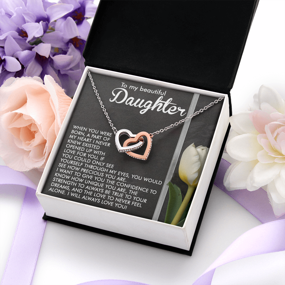 My Beautiful Daughter - You Would See How Precious You Are - Strength To Always Be True To Your Dreams - I Will Always Love You - Interlocking Hearts Necklace IH, DAU0000167IH