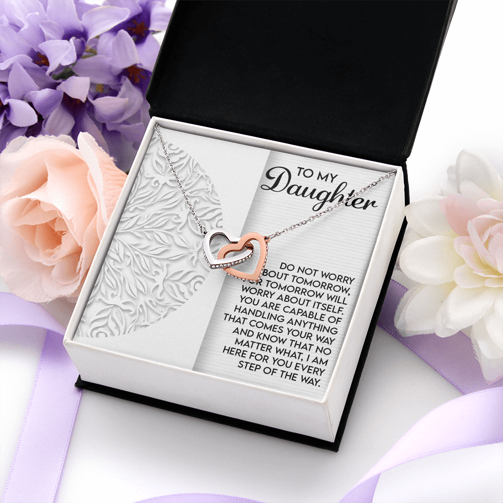 My Daughter - Capable Of Handling Anything That Comes Your Way - No Matter What, I Am Here For You Every Step Of The Way - Interlocking Hearts Necklace IH, DAU0000182IH