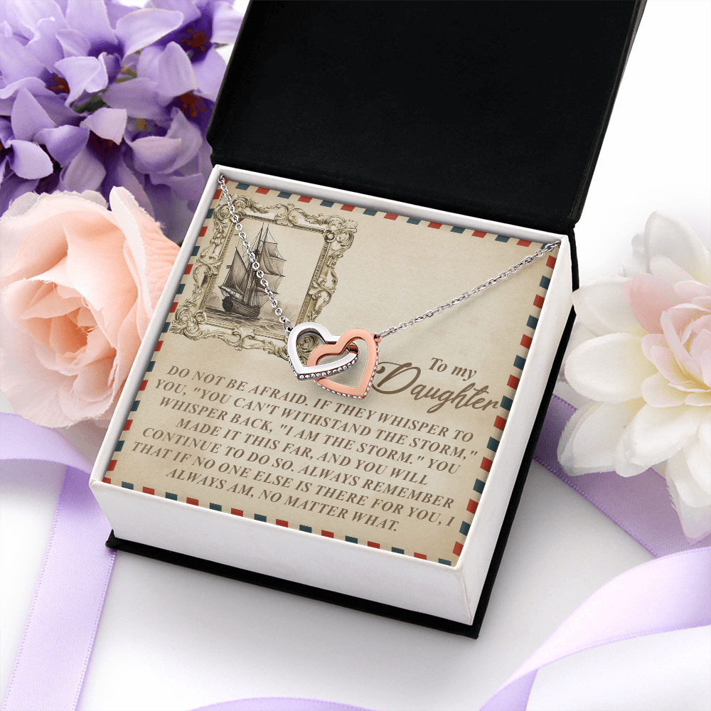 My Daughter - You Made It This Far & Will Continue To Do So - If No One Else Is There For You, I Always Am, No Matter What - Interlocking Hearts Necklace IH, DAU0000194IH