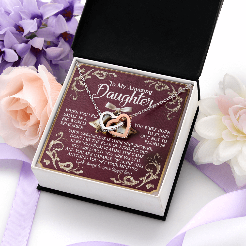 My Amazing Daughter - You Were Born To Stand Out - Uniqueness Is Your Superpower - Capable Of Achieving Anything You Set Your Mind To - Always Be Your Biggest Fan - Interlocking Hearts Necklace IH, DAU0000147IH