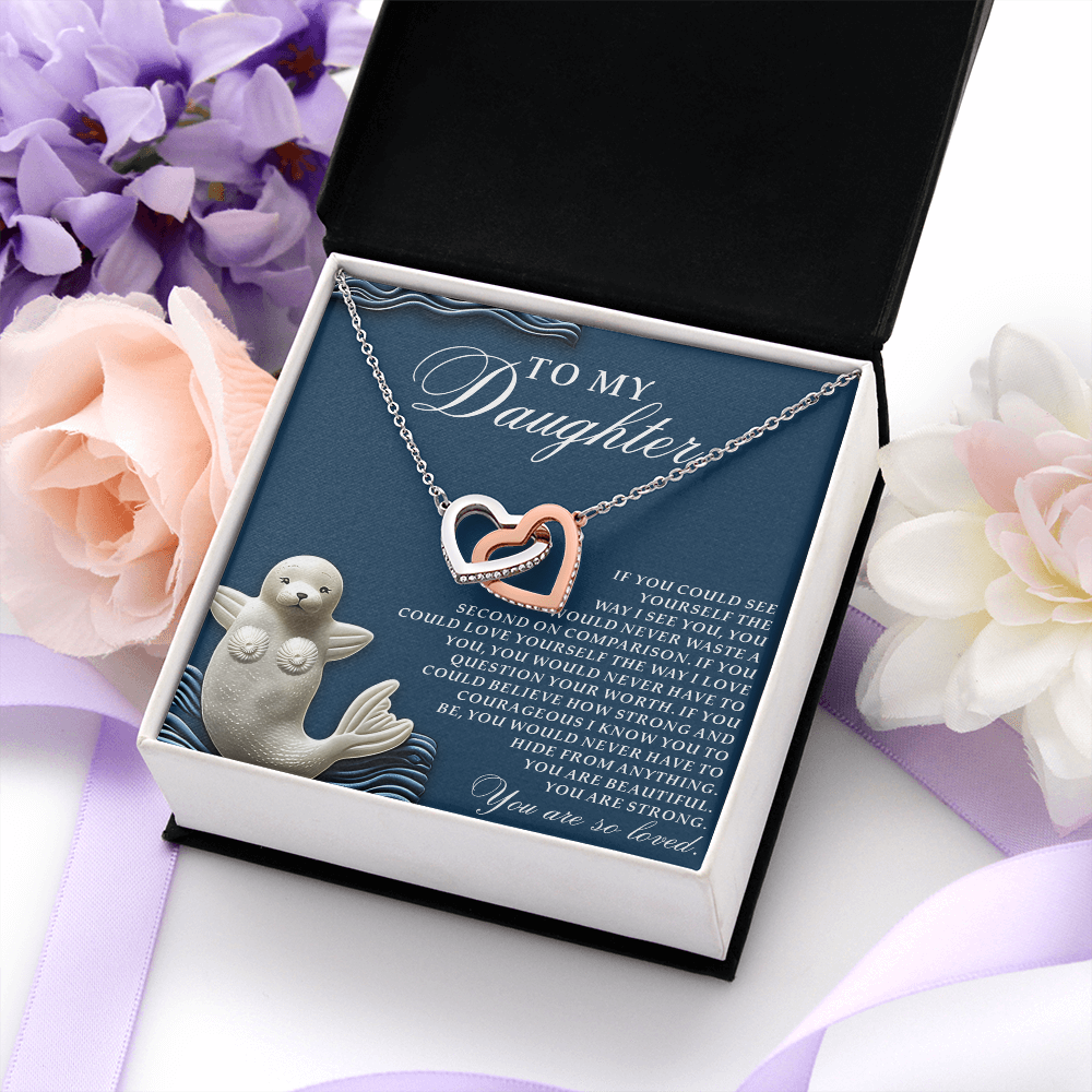 My Daughter - See Yourself The Way I See You - Love Yourself The Way I Love You - You Are Beautiful - You Are Strong - You Are So Loved - Interlocking Hearts Necklace IH, DAU0000128IH