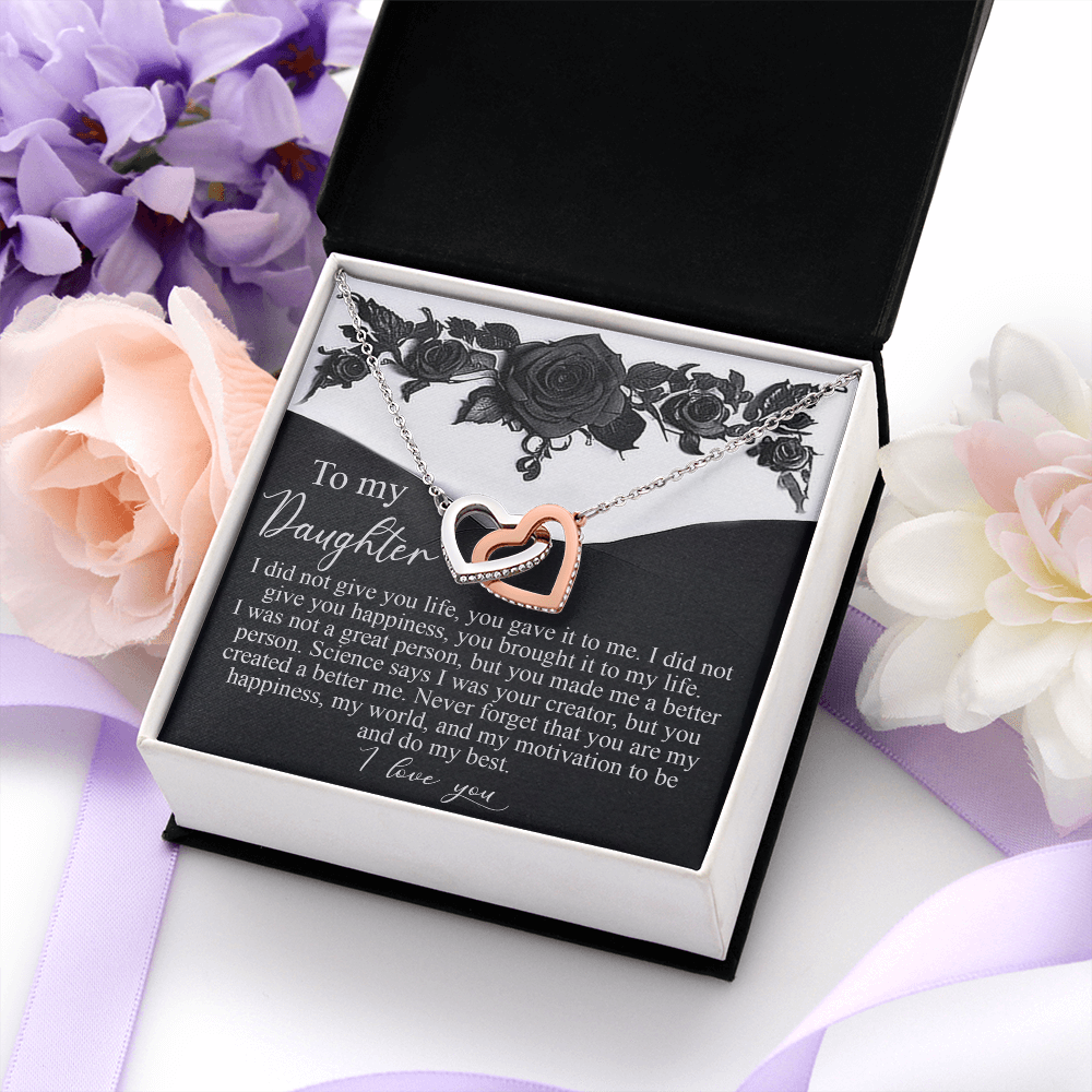 My Daughter - You Are My Happiness, My World & My Motivation To Be & Do My Best - I Love You - Interlocking Hearts Necklace IH, DAU0000160IH