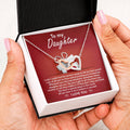 My Daughter - How Proud I Am Of All You've Done & Become - You're A Gift To All - You Have A Special Place In This World - I Love You - Interlocking Hearts Necklace IH, DAU0000001IH - Sweet Yasmin 21
