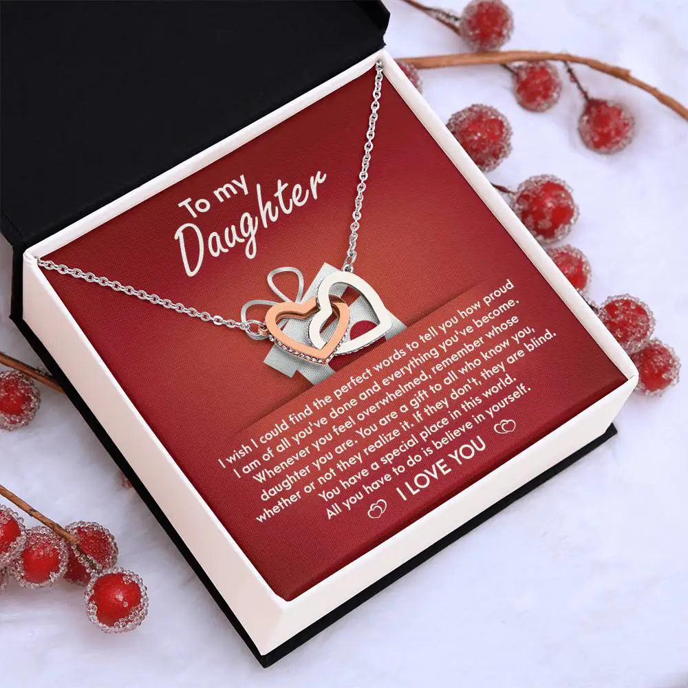 My Daughter - How Proud I Am Of All You've Done & Become - You're A Gift To All - You Have A Special Place In This World - I Love You - Interlocking Hearts Necklace IH, DAU0000001IH - Sweet Yasmin 21