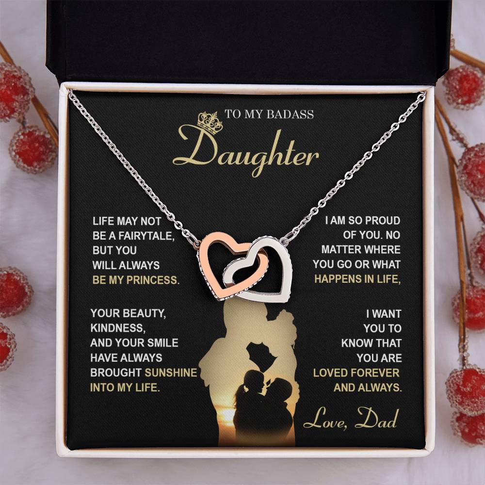 My Badass Daughter - Life May Not Be A Fairytale, But You Will Always Be My Princess - So Proud Of You, Always Brought Sunshine Into My Life - Loved Forever & Always - Interlocking Hearts Necklace IH, DAU0000010IH - Sweet Yasmin 21