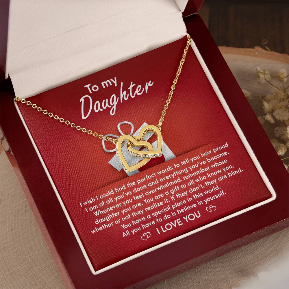 My Daughter - How Proud I Am Of All You've Done & Become - You're A Gift To All - You Have A Special Place In This World - I Love You - Interlocking Hearts Necklace IH, DAU0000001IH - Sweet Yasmin 21