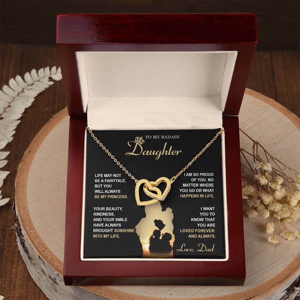 My Badass Daughter - Life May Not Be A Fairytale, But You Will Always Be My Princess - So Proud Of You, Always Brought Sunshine Into My Life - Loved Forever & Always - Interlocking Hearts Necklace IH, DAU0000010IH - Sweet Yasmin 21