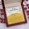 My Daughter - Moment I Looked Into Your Beautiful Eyes - A Bond That Could Never Be Broken - Always Keep Me In Your Heart - Love You Always & Forever - Interlocking Hearts Necklace IH, DAU0000003IH - Sweet Yasmin 21