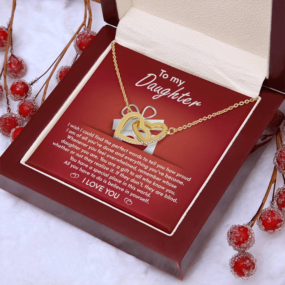 My Daughter - How Proud I Am Of All You've Done & Become - You're A Gift To All - You Have A Special Place In This World - I Love You - Interlocking Hearts Necklace IH, DAU0000001IH - Sweet Yasmin 21