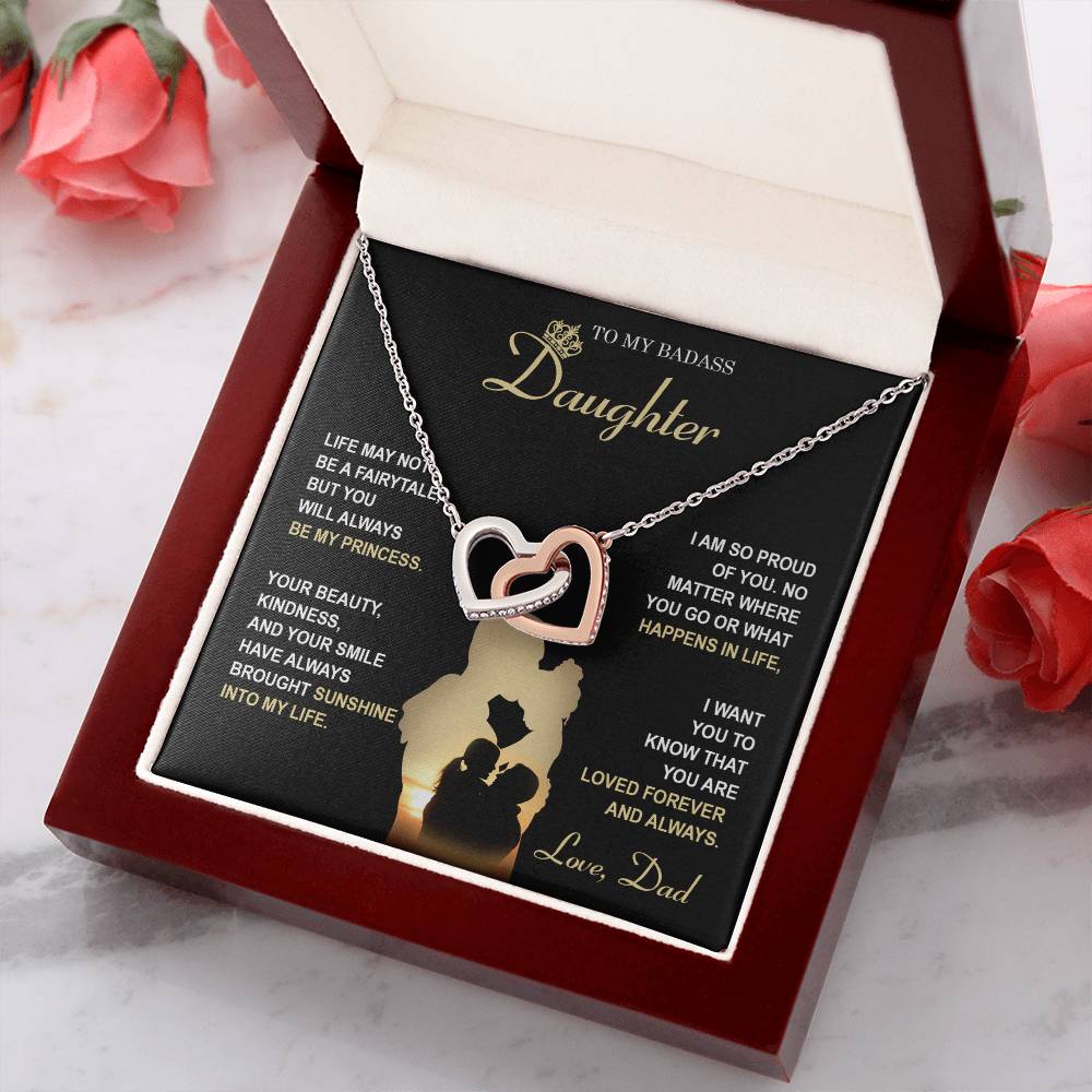 My Badass Daughter - Life May Not Be A Fairytale, But You Will Always Be My Princess - So Proud Of You, Always Brought Sunshine Into My Life - Loved Forever & Always - Interlocking Hearts Necklace IH, DAU0000010IH - Sweet Yasmin 21