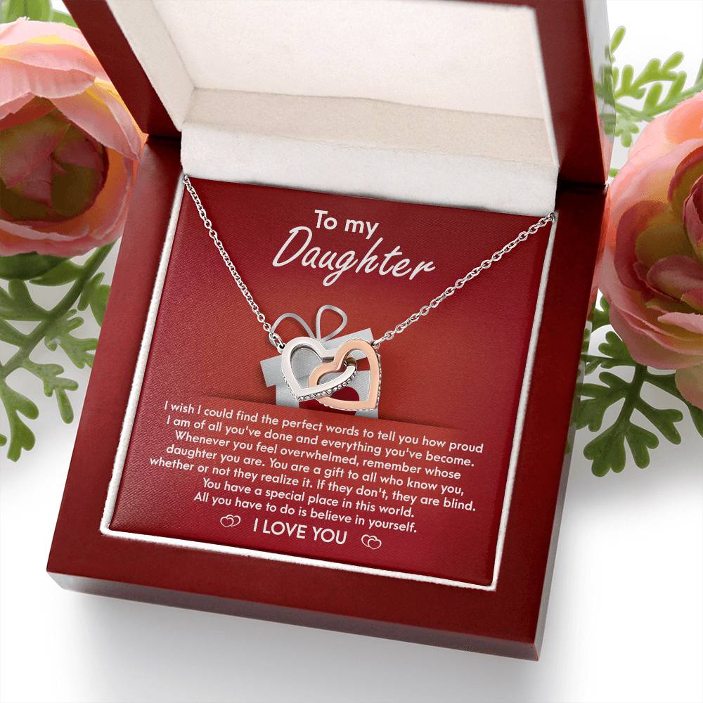 My Daughter - How Proud I Am Of All You've Done & Become - You're A Gift To All - You Have A Special Place In This World - I Love You - Interlocking Hearts Necklace IH, DAU0000001IH - Sweet Yasmin 21