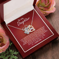 My Daughter - How Proud I Am Of All You've Done & Become - You're A Gift To All - You Have A Special Place In This World - I Love You - Interlocking Hearts Necklace IH, DAU0000001IH - Sweet Yasmin 21