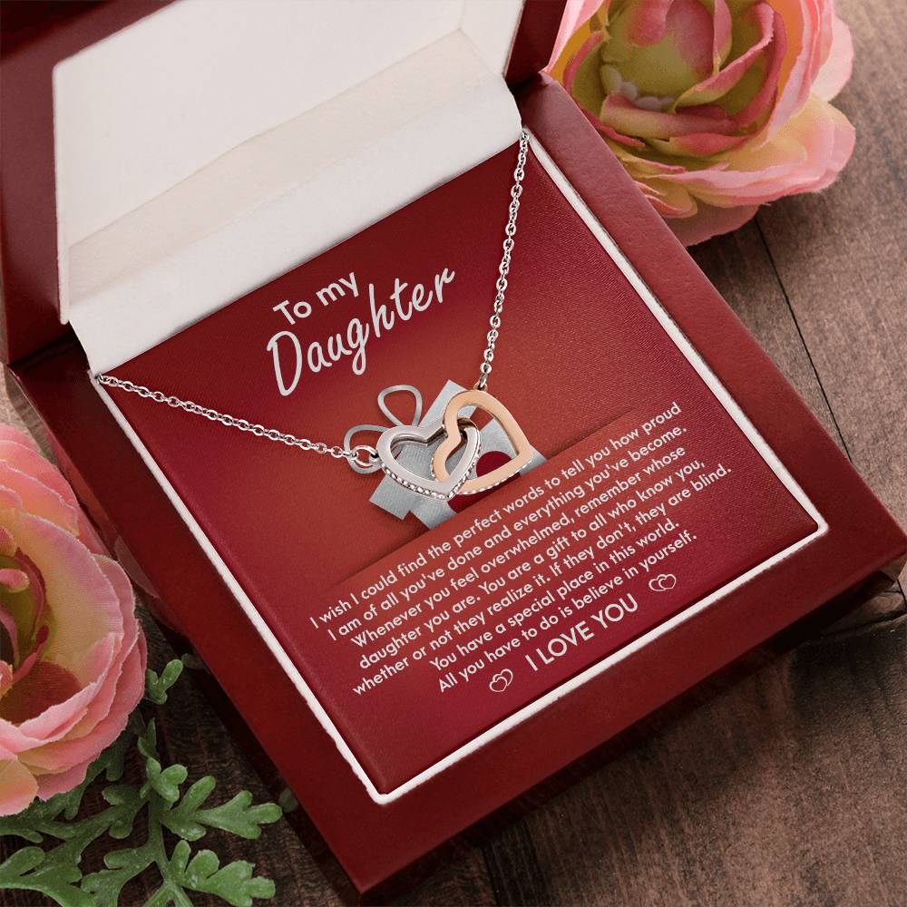 My Daughter - How Proud I Am Of All You've Done & Become - You're A Gift To All - You Have A Special Place In This World - I Love You - Interlocking Hearts Necklace IH, DAU0000001IH - Sweet Yasmin 21