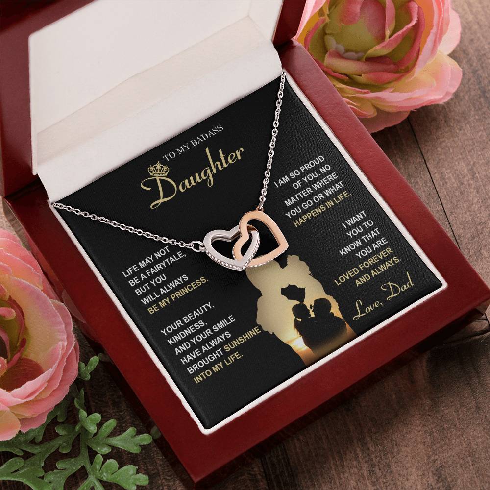 My Badass Daughter - Life May Not Be A Fairytale, But You Will Always Be My Princess - So Proud Of You, Always Brought Sunshine Into My Life - Loved Forever & Always - Interlocking Hearts Necklace IH, DAU0000010IH - Sweet Yasmin 21