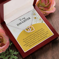 My Daughter - Moment I Looked Into Your Beautiful Eyes - A Bond That Could Never Be Broken - Always Keep Me In Your Heart - Love You Always & Forever - Interlocking Hearts Necklace IH, DAU0000003IH - Sweet Yasmin 21