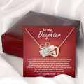 My Daughter - How Proud I Am Of All You've Done & Become - You're A Gift To All - You Have A Special Place In This World - I Love You - Interlocking Hearts Necklace IH, DAU0000001IH - Sweet Yasmin 21