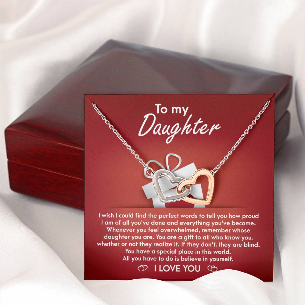 My Daughter - How Proud I Am Of All You've Done & Become - You're A Gift To All - You Have A Special Place In This World - I Love You - Interlocking Hearts Necklace IH, DAU0000001IH - Sweet Yasmin 21